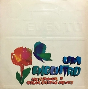 LEE RITENOUR E OSCAR CASTRO NEVES / UM ENCONTRO