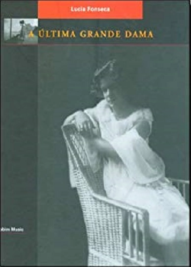 LUCIA FONSECA / ルシア・フォンセカ / A ULTIMA GRANDE DAMA