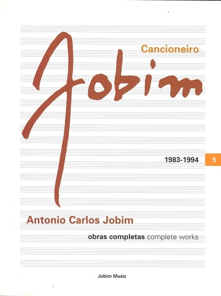 ANTONIO CARLOS JOBIM / アントニオ・カルロス・ジョビン / CANCIONEIRO JOBIM Vol.5 1983 - 1994 (SONGBOOK)