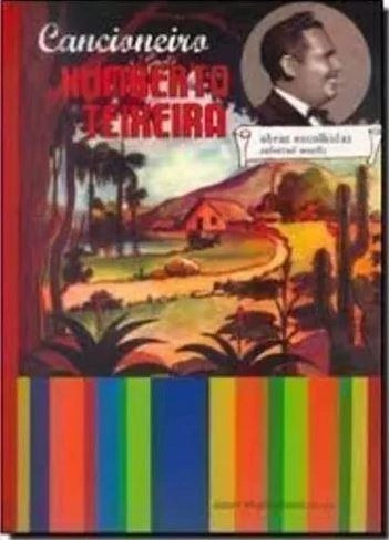 HUMBERTO TEIXEIRA / ウンベルト・テイシェイラ / CANCIONEIRO HUMBERTO TEIXEIRA (SONGBOOK)