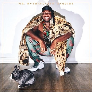 MR. MUTHAFUCKIN' EXQUIRE / MR. MUTHAFUCKIN' EXQUIRE