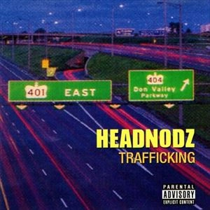 HEADNODZ / TRAFFICKING
