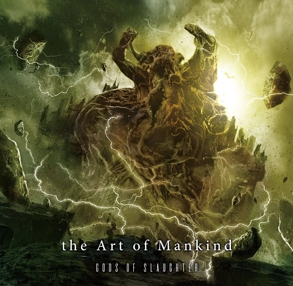 THE ART OF MANKIND / ジ・アート・オブ・マンカインド / ゴッズ･オブ･スローター / Gods of Slaughter