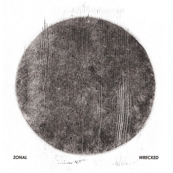 ZONAL / レックト / WRECKED