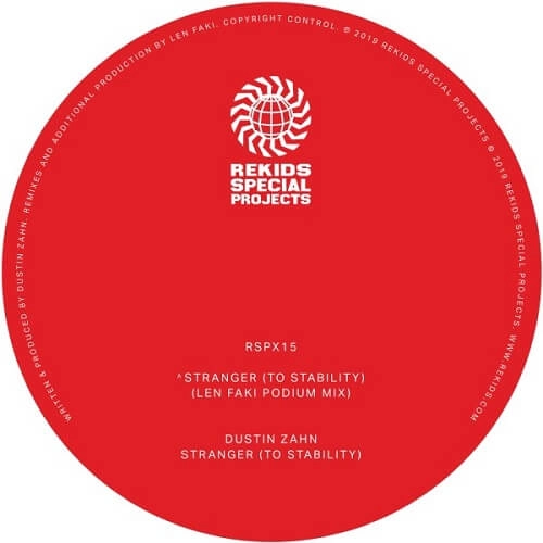 DUSTIN ZAHN / STRANGER (TO STABILITY) (LEN FAKI REMIXES)