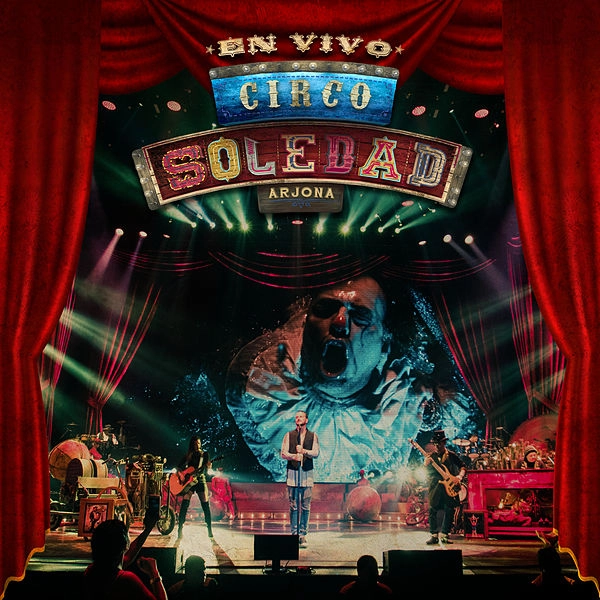 RICARDO ARJONA / リカルド・アルホナ / CIRCO SOLEDAD - LIVE