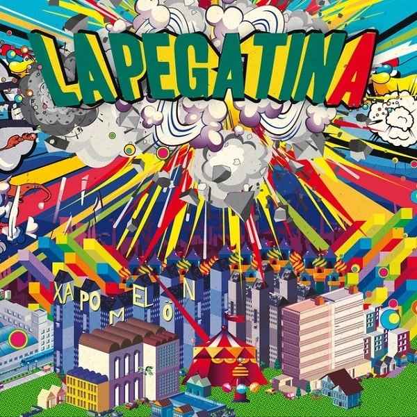LA PEGATINA / ラ・ペガティーナ / XAPOMELON (REEDICION)