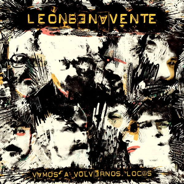 LEON BENAVENTE / レオン・ベナベンテ / VAMOS A VOLVERNOS LOCOS