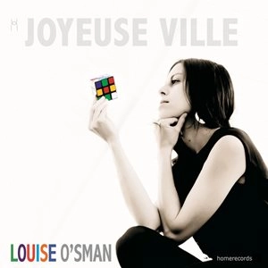 LOUISE O'SMAN / ルイス・オスマン / JOYEUSE VILLE