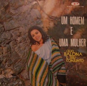 CELIO BALONA / セリオ・バローナ / UM HOMEM E UMA MULHER