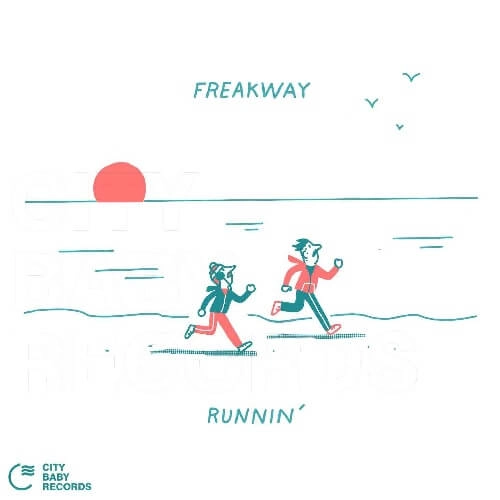FREAKWAY / RUNNIN' & SAILIN' (7")