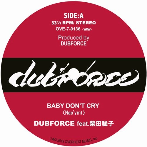 DUBFORCE / BABY DON'T CRY