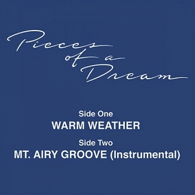 PIECES OF A DREAM / ピーセズ・オブ・ア・ドリーム / WARM WEATHER / MT.AIRY GROOVE(INST.)