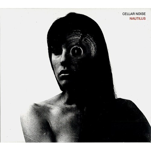 CELLAR NOISE / NAUTILUS