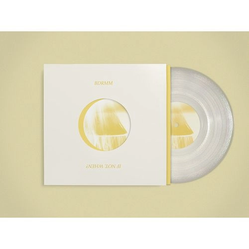 BDRMM / ベッドルーム / IF NOT, WHEN? (10"/FROSTED CLEAR VINYL)