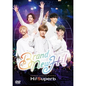 Hi!Superb / Hi!Superb 1st Anniversary Live -Brand New Hi!-