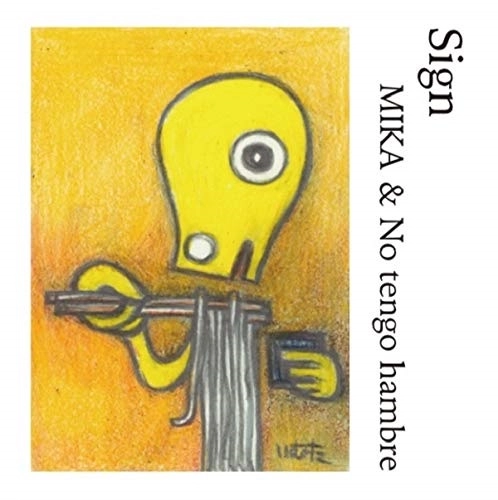 MIKA & No tengo hambre / Sign