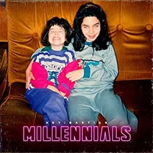 HEY! BASTIAN / ヘイ!バスティアン / MILLENNIALS
