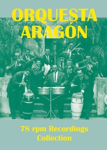 ORQUESTA ARAGON / オルケスタ・アラゴン / 78回転レコーディングス･コレクション 1953－57