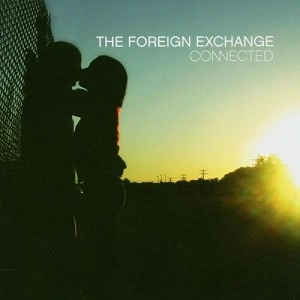 FOREIGN EXCHANGE / フォーリン・エクスチェンジ / CONNECTED