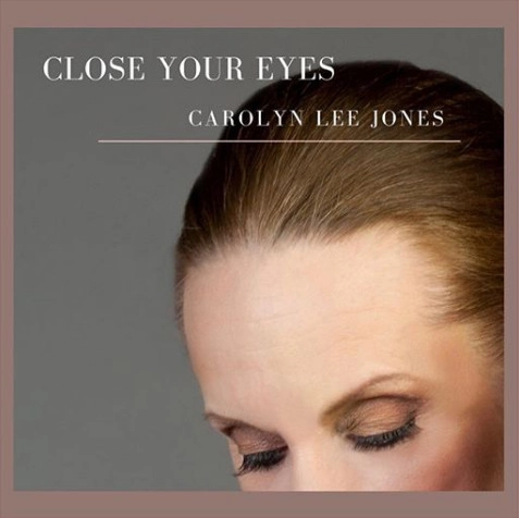 CAROLYN LEE JONES / キャロリン・リー・ジョーンズ / CLOSE YOUR EYES