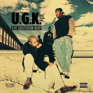 UGK / THE SOUTHERN WAY