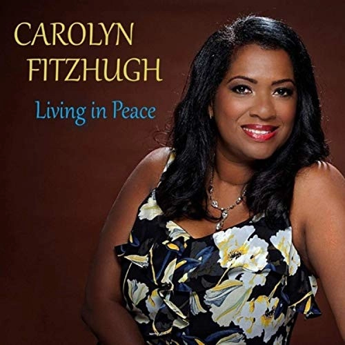 CAROLYN FITZHUGH / LIVING IN PEACE
