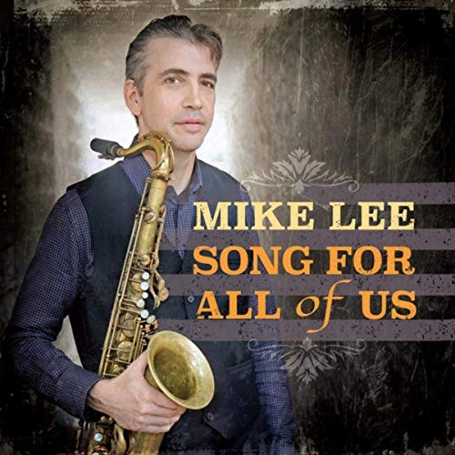 MIKE LEE / SONG FOR ALL OF US