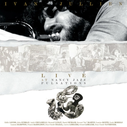 IVAN JULLIEN / LIVE AT NANCY JAZZ PULSATIONS