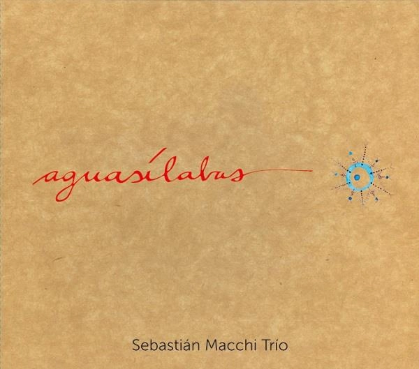 SEBASTIAN MACCHI / セバスティアン・マッキ / アグアシラバス / AGUASILABAS