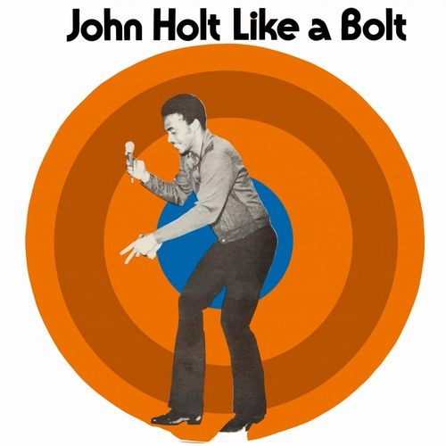 JOHN HOLT / ジョン・ホルト / LIKE A BOLT