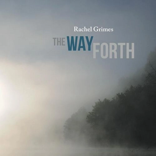 RACHEL GRIMES / THE WAY FORTH (CD) / WAY FORTH (CD)