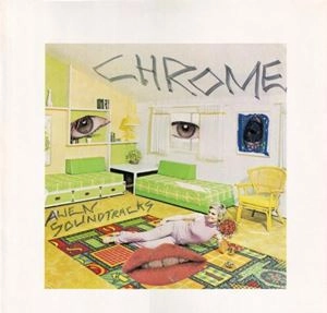 CHROME / クローム / ALIEN SOUNDTRACKS