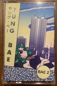 YUNG BAE / ヤング・ベー / BAE 2