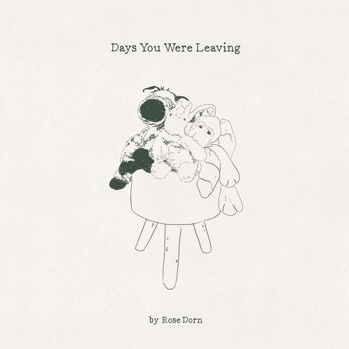 ROSE DORN / ローズ・ドーン / デイズ･ユー･ワー･リーヴィング / DAYS YOU WERE LEAVING