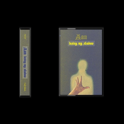 AAN / LOSING MY SHADOW (CASSETTE)