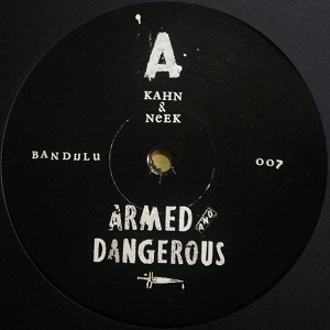 KAHN & NEEK / カーン&ニーク / ARMED & DANGEROUS