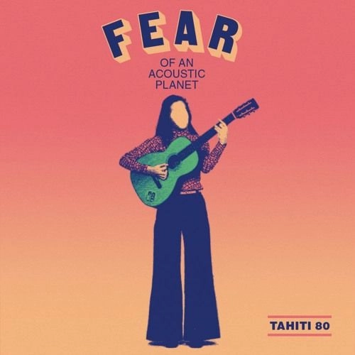 TAHITI 80 / タヒチ 80 / FEAR OF AN ACOUSTIC PLANET (LP/LIGHT BLUE VINYL)