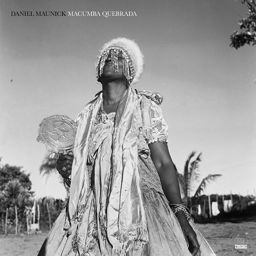 DANIEL MAUNICK / ダニエル・マウニッキ / MACUMBA QUEBRADA (2LP)