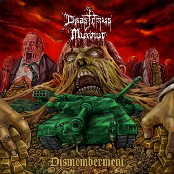 DISASTROUS MURMUR / ディザストラス・マーマー / DISMEMBERMENT