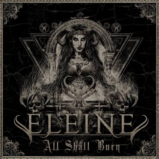 ELEINE / エレイン / ALL SHALL BURN