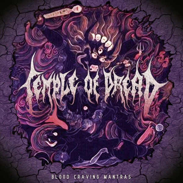 TEMPLE OF DREAD / BLOOD CRAVING MANTRAS