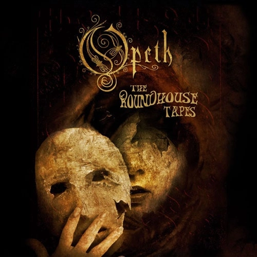 OPETH / オーペス / THE ROUNDHOUSE TAPES
