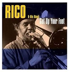 RICO & HIS BAND / リコ&ヒズ・バンド / ゲット･アップ･ユア･フット