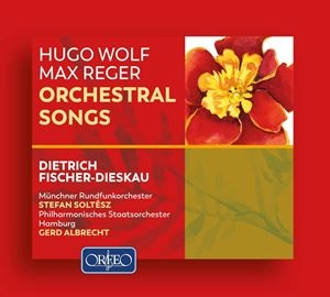 DIETRICH FISCHER-DIESKAU / ディートリヒ・フィッシャー=ディースカウ / HUGO WOLF / MAX REGER: ORCHESTRAL SONGS