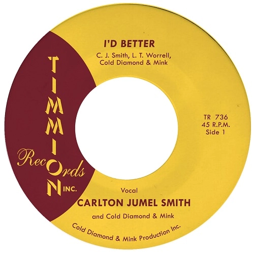 CARLTON JUMEL SMITH / COLD DIAMOND & MINK / I'D BETTER