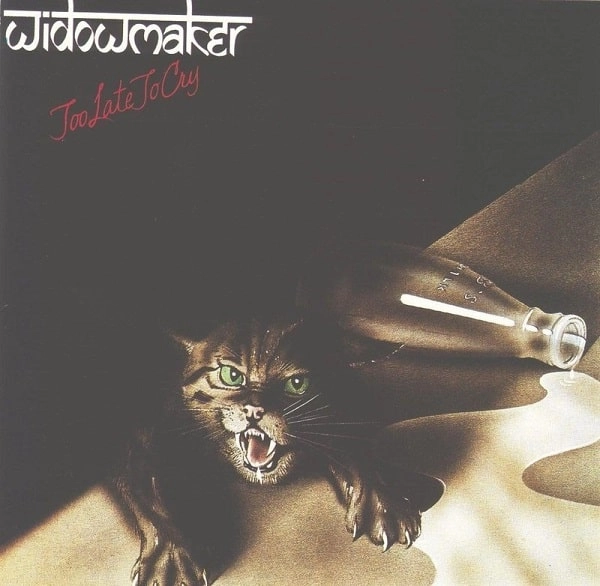 WIDOWMAKER / ウィドウメイカー(70's) / 呪いの使者（紙ジャケット/SHM-CD） / TOO LATE TO CRY