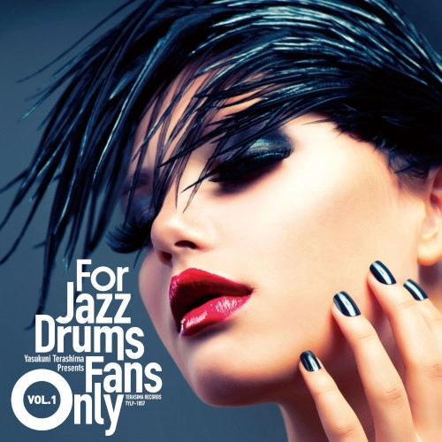 V.A. (YASUKUNI TERASHIMA) / V.A.(寺島靖国) / FOR JAZZ DRUMS FANS ONLY VOL.1 (LP)