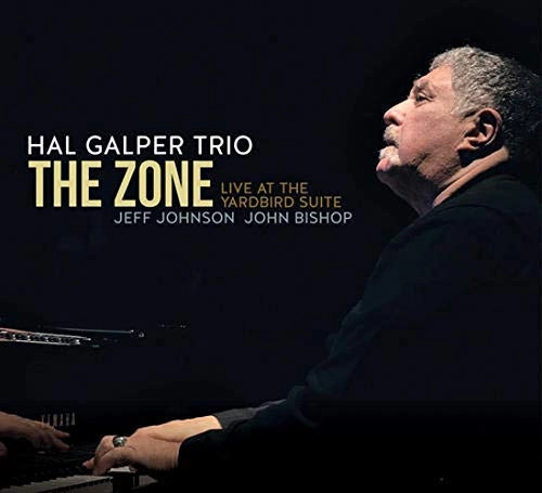 HAL GALPER / ハル・ギャルパー / ZONE: LIVE AT THE YARDBIRD SUITE