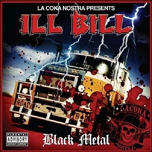 ILL BILL (Non Phixion, La Coka Nostra)  / イル・ビル (ノン・フィクション、ラ・コカ・ノストラ) / BLACK METAL